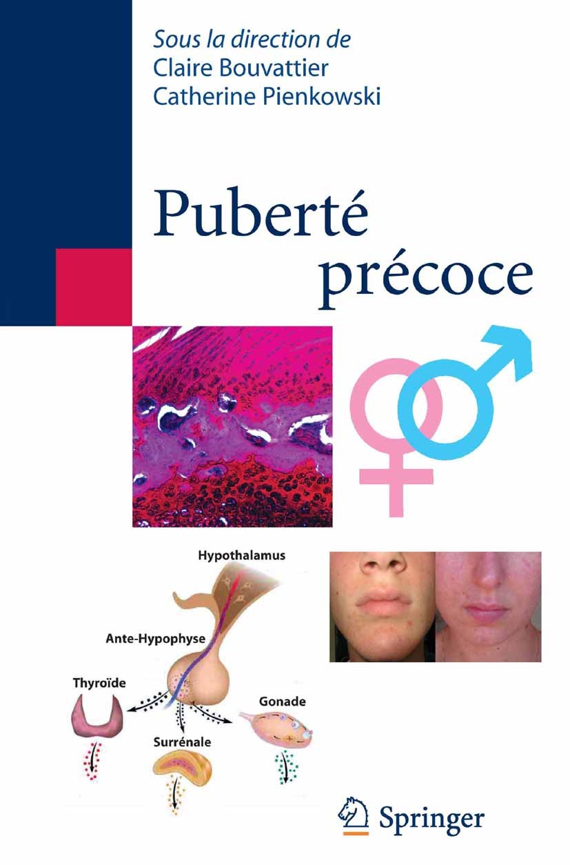 Titlebook: Puberté précoce; Claire Bouvattier,Catherine Pienkowski Book 20141st edition Springer-Verlag France 2014 Puberté précoce centrale.analogue Titlebook: Puberté précoce; Claire Bouvattier,Catherine Pienkowski Book 20141st edition Springer-Verlag France 2014 Puberté précoce centrale.analogue