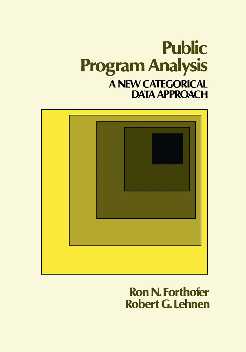Titlebook: Public Program Analysis; A New Categorical Da Ron N. Forthofer,Robert G. Lehnen Book 1981 Wadsworth, Inc. 1981 coding.contingency table.dat Titlebook: Public Program Analysis; A New Categorical Da Ron N. Forthofer,Robert G. Lehnen Book 1981 Wadsworth, Inc. 1981 coding.contingency table.dat