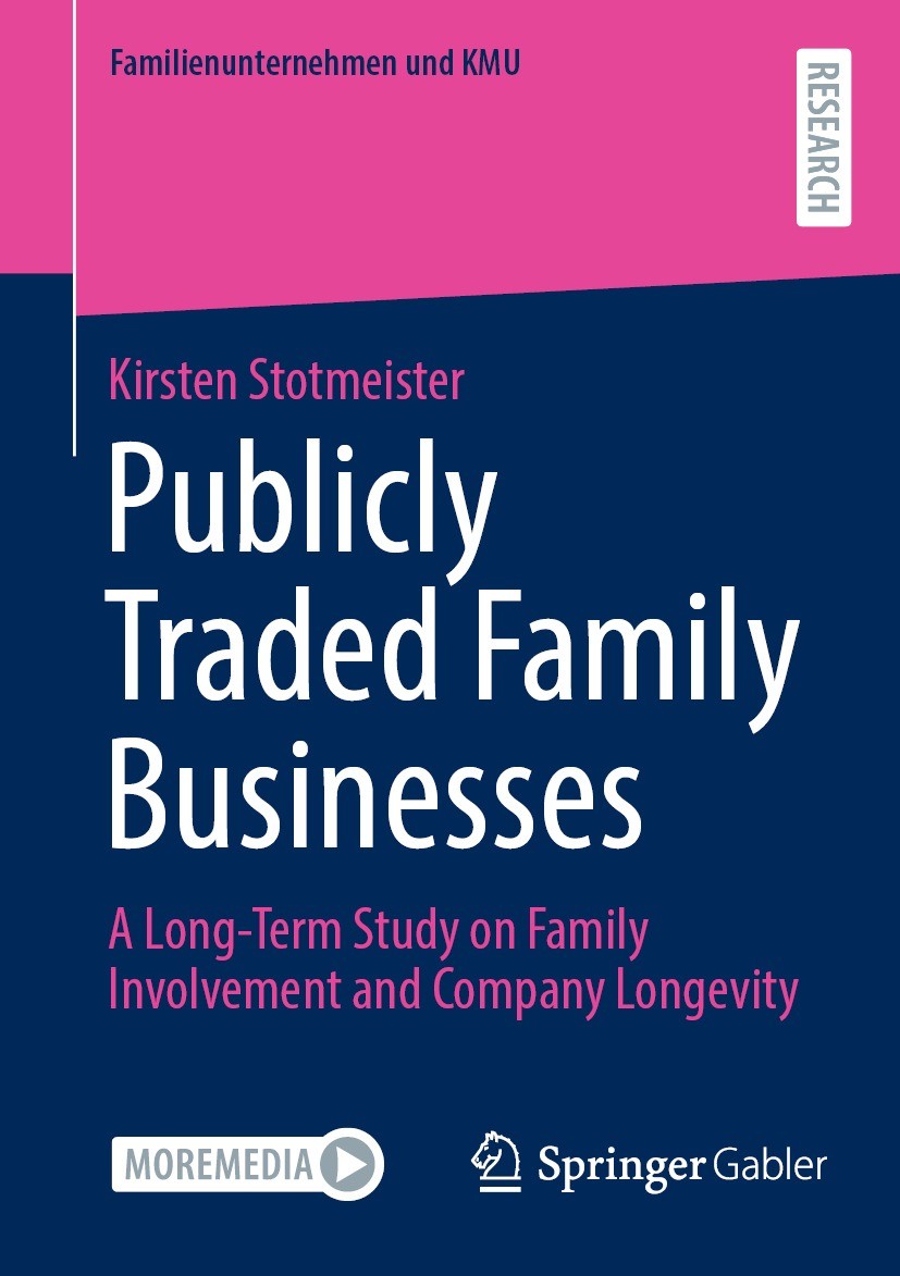 Titlebook: Publicly Traded Family Businesses; A Long-Term Study on Kirsten Stotmeister Book 2024 The Editor(s) (if applicable) and The Author(s), unde Titlebook: Publicly Traded Family Businesses; A Long-Term Study on Kirsten Stotmeister Book 2024 The Editor(s) (if applicable) and The Author(s), unde