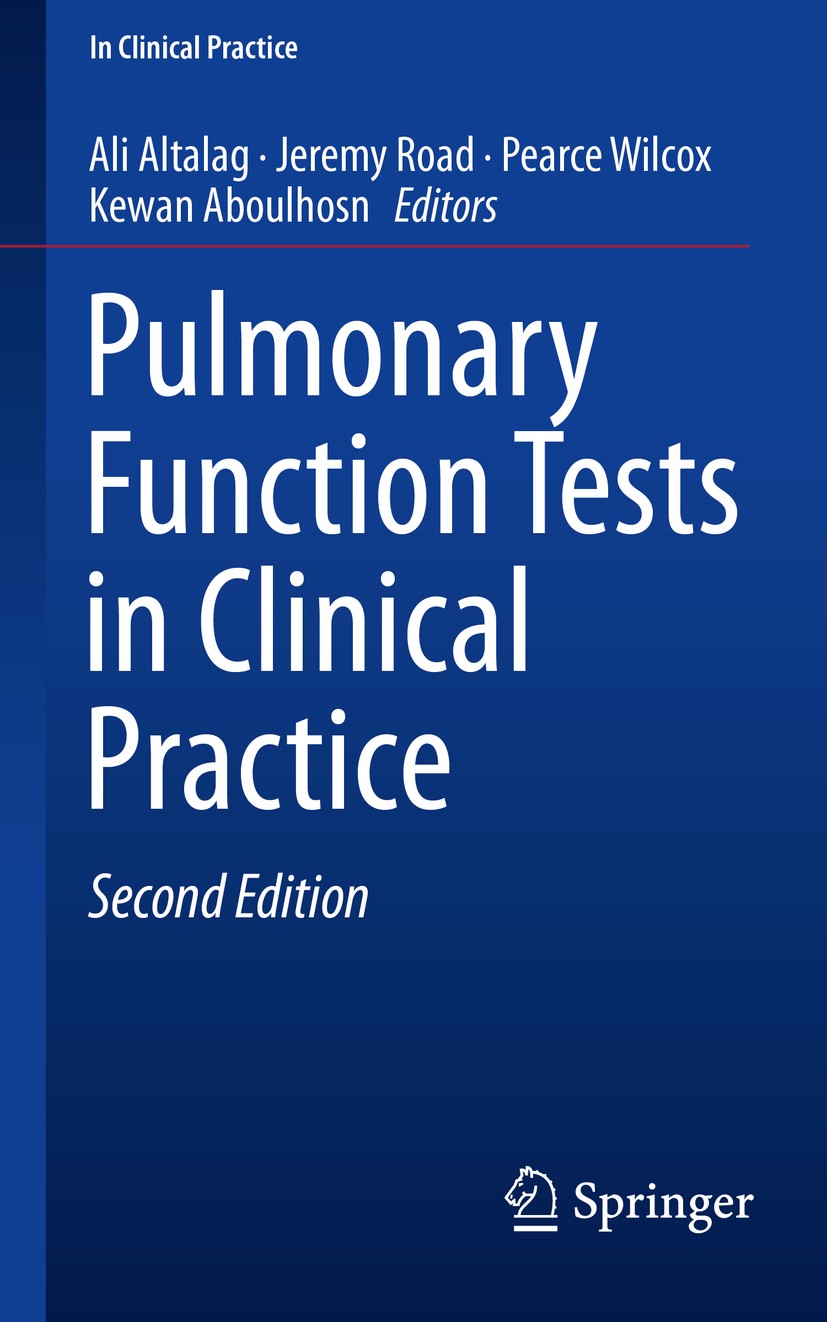 Titlebook: Pulmonary Function Tests in Clinical Practice; Ali Altalag,Jeremy Road,Kewan Aboulhosn Book 2019Latest edition Springer International Publ Titlebook: Pulmonary Function Tests in Clinical Practice; Ali Altalag,Jeremy Road,Kewan Aboulhosn Book 2019Latest edition Springer International Publ