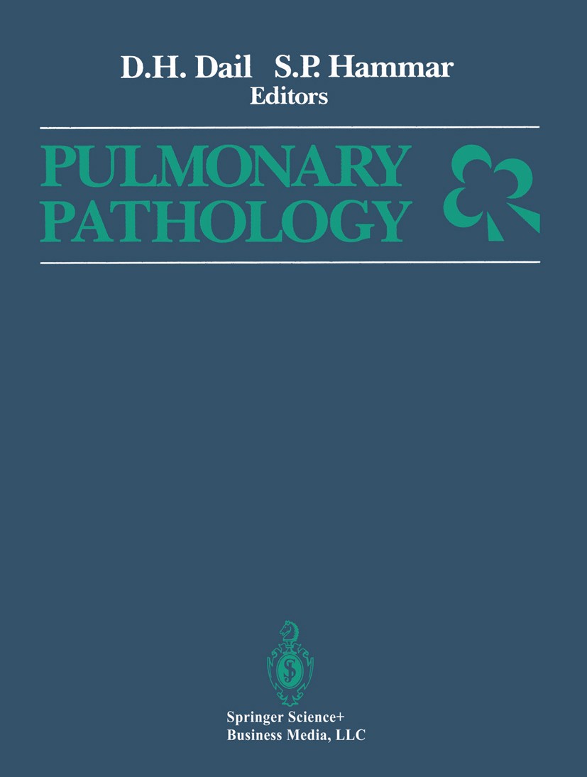Titlebook: Dail and Hammar‘s Pulmonary Pathology; David H. Dail,Samuel P. Hammar Book 19881st edition Springer-Verlag New York 1988 antibody.diseases Titlebook: Dail and Hammar‘s Pulmonary Pathology; David H. Dail,Samuel P. Hammar Book 19881st edition Springer-Verlag New York 1988 antibody.diseases