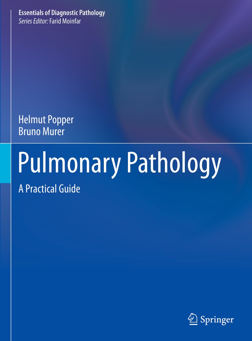 Titlebook: Pulmonary Pathology; A Practical Guide Helmut Popper,Bruno Murer Book 2020 Springer Nature Switzerland AG 2020 bronchitis.carcinoma.lung di Titlebook: Pulmonary Pathology; A Practical Guide Helmut Popper,Bruno Murer Book 2020 Springer Nature Switzerland AG 2020 bronchitis.carcinoma.lung di