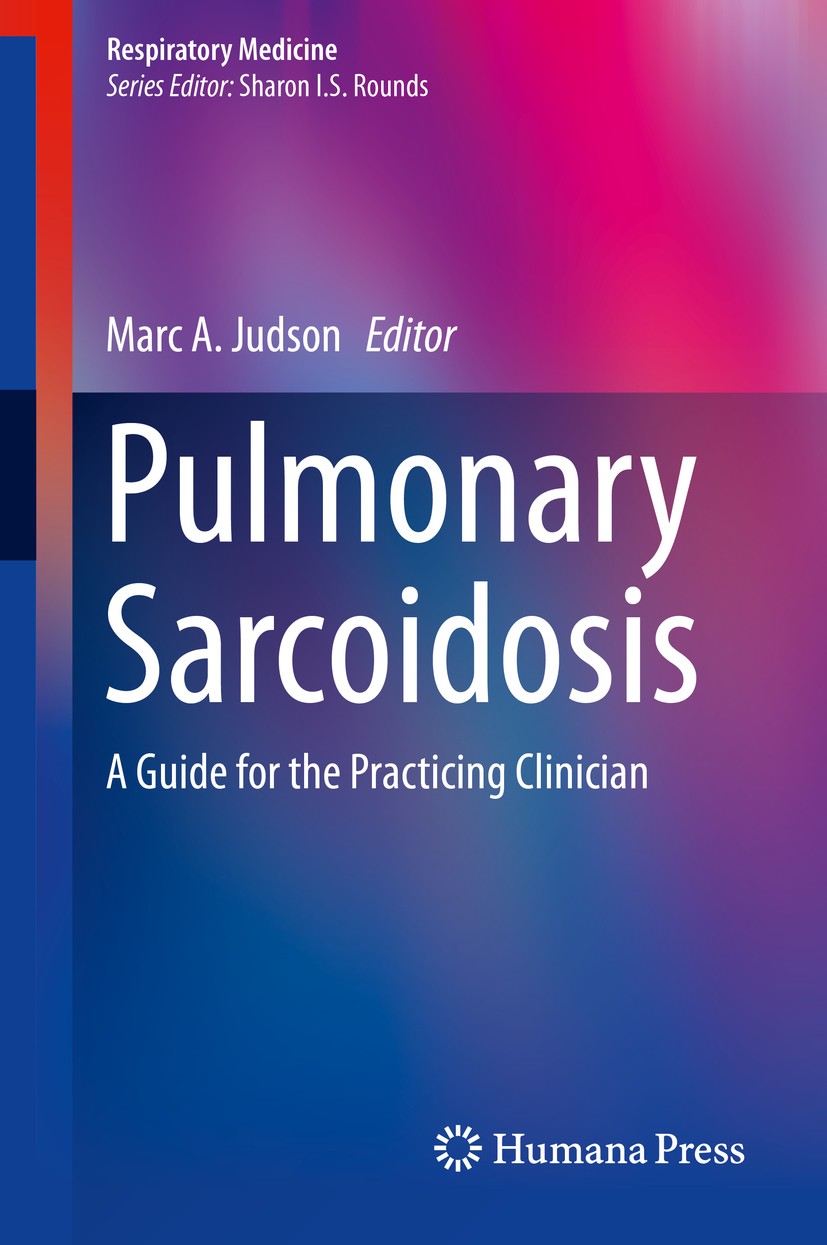 Titlebook: Pulmonary Sarcoidosis; A Guide for the Prac Marc A. Judson Book 2014 Springer Science+Business Media New York 2014 Acute Pulmonary Exacerba Titlebook: Pulmonary Sarcoidosis; A Guide for the Prac Marc A. Judson Book 2014 Springer Science+Business Media New York 2014 Acute Pulmonary Exacerba