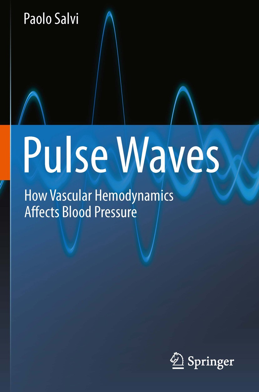 Titlebook: Pulse Waves; How Vascular Hemodyn Paolo Salvi Book 20121st edition Springer-Verlag Italia 2012 Arterial stiffness.Blood pressure.Central bl Titlebook: Pulse Waves; How Vascular Hemodyn Paolo Salvi Book 20121st edition Springer-Verlag Italia 2012 Arterial stiffness.Blood pressure.Central bl