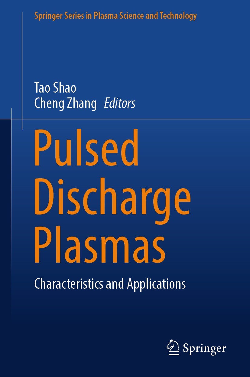 Titlebook: Pulsed Discharge Plasmas; Characteristics and Tao Shao,Cheng Zhang Book 2023 The Editor(s) (if applicable) and The Author(s), under exclus Titlebook: Pulsed Discharge Plasmas; Characteristics and Tao Shao,Cheng Zhang Book 2023 The Editor(s) (if applicable) and The Author(s), under exclus