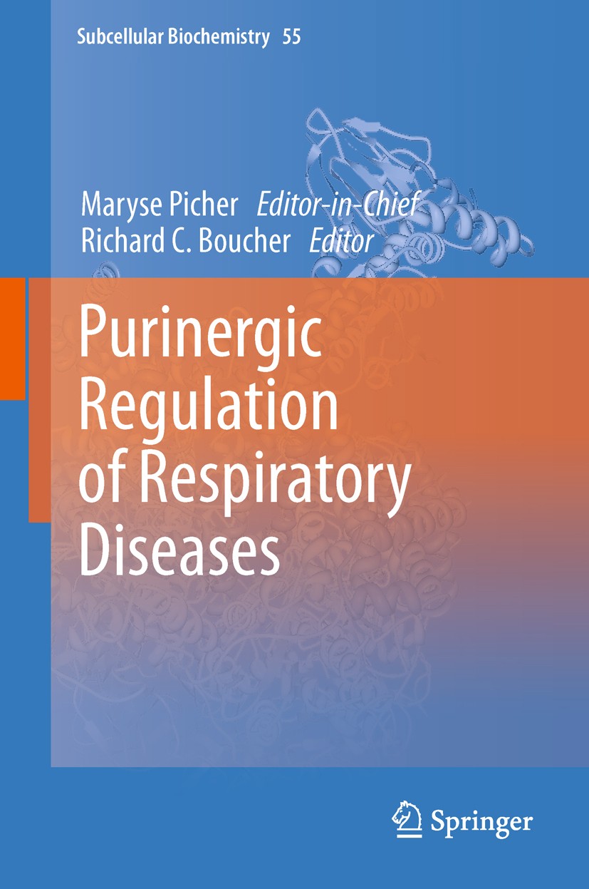 Titlebook: Purinergic Regulation of Respiratory Diseases; Maryse Picher,Richard C. Boucher Book 2011 Springer Science+Business Media B.V. 2011 Adenos Titlebook: Purinergic Regulation of Respiratory Diseases; Maryse Picher,Richard C. Boucher Book 2011 Springer Science+Business Media B.V. 2011 Adenos