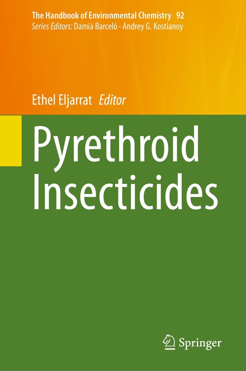 Titlebook: Pyrethroid Insecticides; Ethel Eljarrat Book 2020 The Editor(s) (if applicable) and The Author(s), under exclusive license to Springer Nat Titlebook: Pyrethroid Insecticides; Ethel Eljarrat Book 2020 The Editor(s) (if applicable) and The Author(s), under exclusive license to Springer Nat