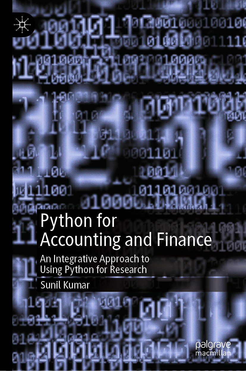 Titlebook: Python for Accounting and Finance; An Integrative Appro Sunil Kumar Book 2024 The Editor(s) (if applicable) and The Author(s), under exclus Titlebook: Python for Accounting and Finance; An Integrative Appro Sunil Kumar Book 2024 The Editor(s) (if applicable) and The Author(s), under exclus