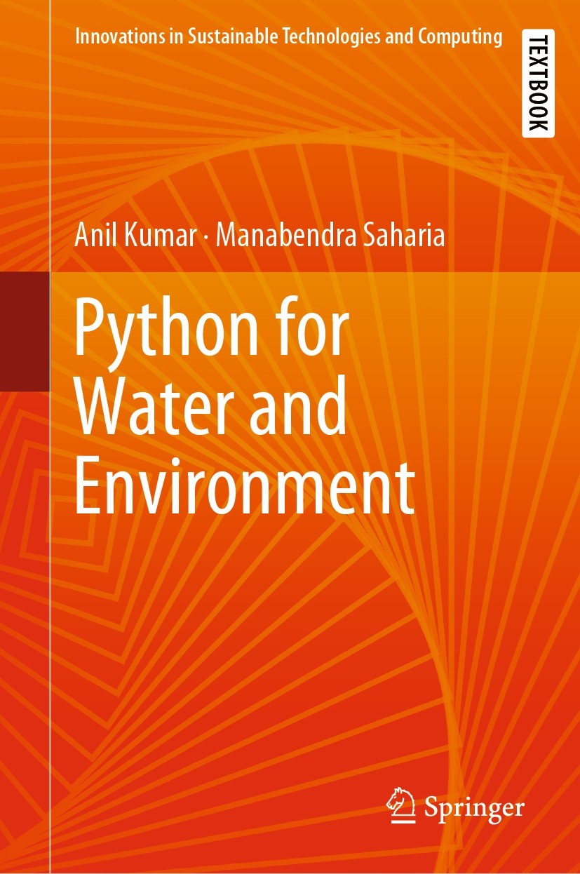 Titlebook: Python for Water and Environment; Anil Kumar,Manabendra Saharia Textbook 2024 The Editor(s) (if applicable) and The Author(s), under exclu Titlebook: Python for Water and Environment; Anil Kumar,Manabendra Saharia Textbook 2024 The Editor(s) (if applicable) and The Author(s), under exclu