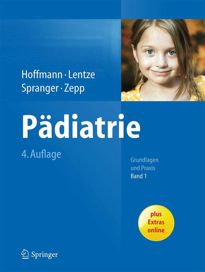 Titlebook: Pädiatrie; Grundlagen und Praxi Georg F. Hoffmann,Michael J. Lentze,Fred Zepp Book 20144th edition Springer-Verlag Berlin Heidelberg 2014 K Titlebook: Pädiatrie; Grundlagen und Praxi Georg F. Hoffmann,Michael J. Lentze,Fred Zepp Book 20144th edition Springer-Verlag Berlin Heidelberg 2014 K