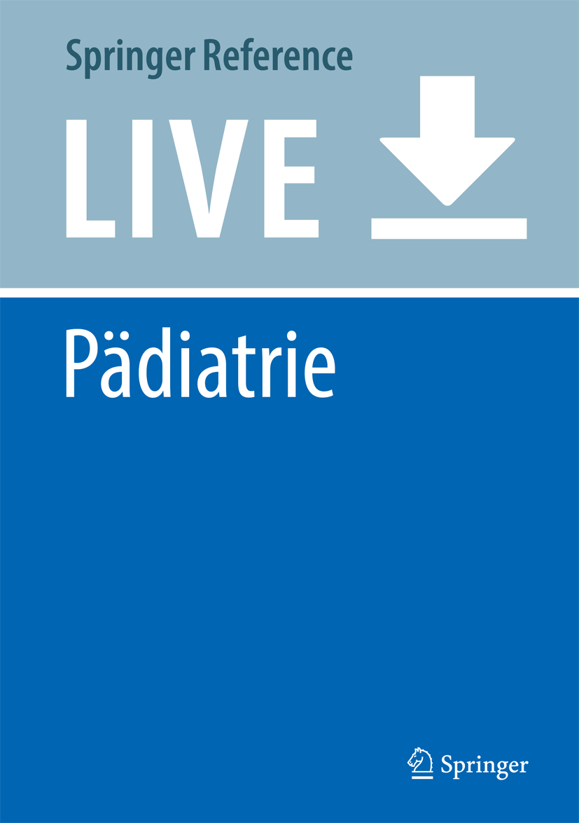 Titlebook: Pädiatrie; Grundlagen und Praxi Georg F. Hoffmann,Michael J. Lentze,Reinhard Berne Living reference work 20250th edition Kinder.Kinder- un Titlebook: Pädiatrie; Grundlagen und Praxi Georg F. Hoffmann,Michael J. Lentze,Reinhard Berne Living reference work 20250th edition Kinder.Kinder- un