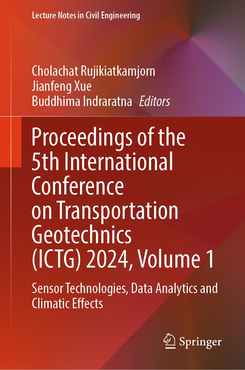 Titlebook: Proceedings of the 5th International Conference on Transportation Geotechnics (ICTG) 2024, Volume 1; Sensor Technologies, Cholachat Rujikia Titlebook: Proceedings of the 5th International Conference on Transportation Geotechnics (ICTG) 2024, Volume 1; Sensor Technologies, Cholachat Rujikia
