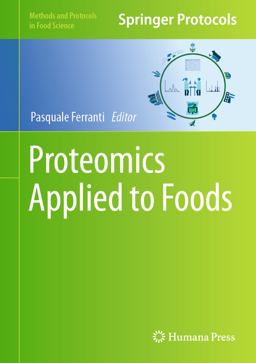 Titlebook: Proteomics Applied to Foods; Pasquale Ferranti Book 2024 Springer Science+Business Media, LLC, part of Springer Nature 2024 Foodomics appl Titlebook: Proteomics Applied to Foods; Pasquale Ferranti Book 2024 Springer Science+Business Media, LLC, part of Springer Nature 2024 Foodomics appl