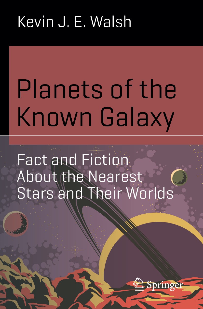 Titlebook: Planets of the Known Galaxy; Fact and Fiction Abo Kevin J. E. Walsh Book 2024 The Editor(s) (if applicable) and The Author(s), under exclus Titlebook: Planets of the Known Galaxy; Fact and Fiction Abo Kevin J. E. Walsh Book 2024 The Editor(s) (if applicable) and The Author(s), under exclus