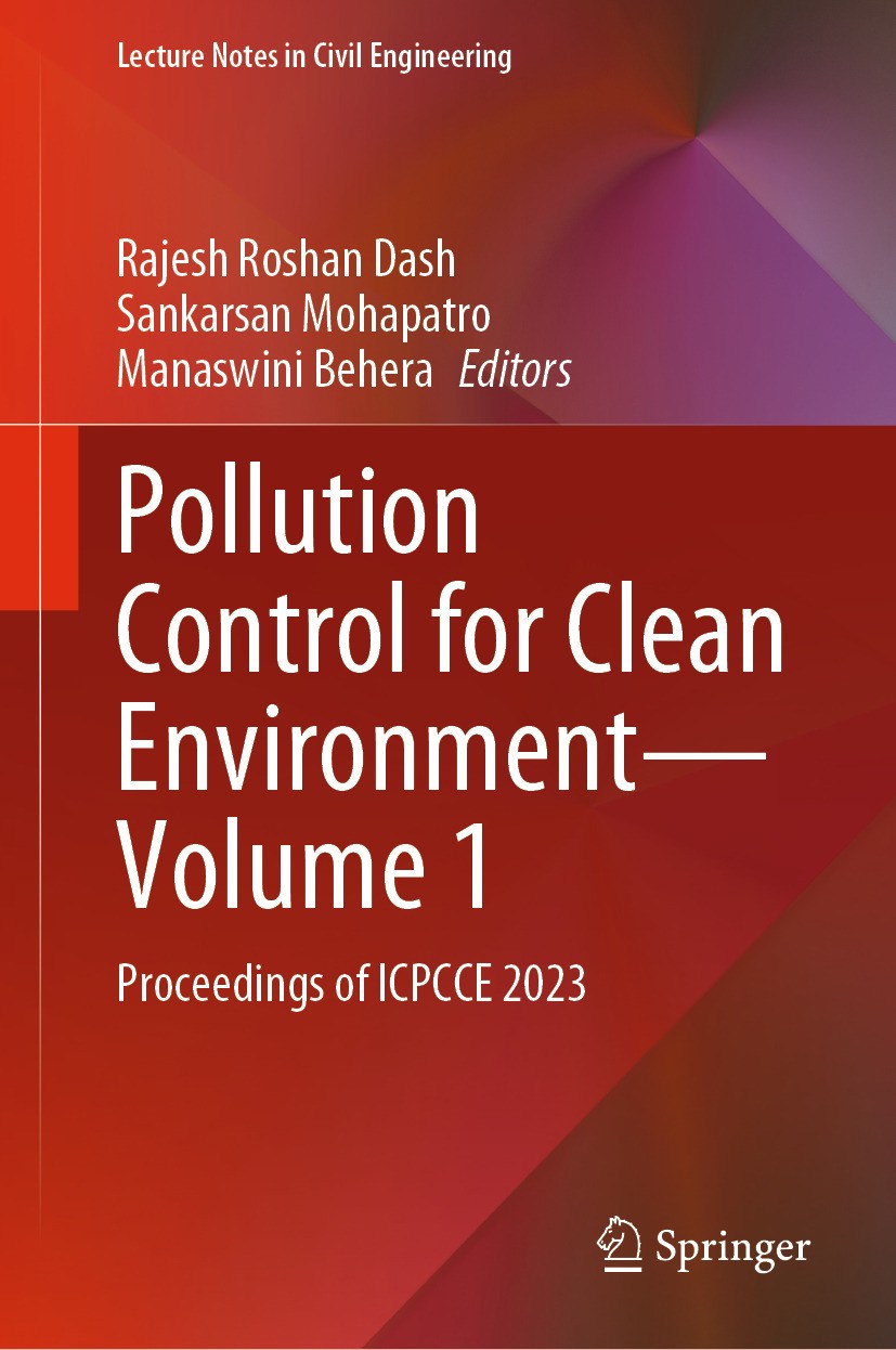 Titlebook: Pollution Control for Clean Environment—Volume 1; Proceedings of ICPCC Rajesh Roshan Dash,Sankarsan Mohapatro,Manaswini B Conference procee Titlebook: Pollution Control for Clean Environment—Volume 1; Proceedings of ICPCC Rajesh Roshan Dash,Sankarsan Mohapatro,Manaswini B Conference procee