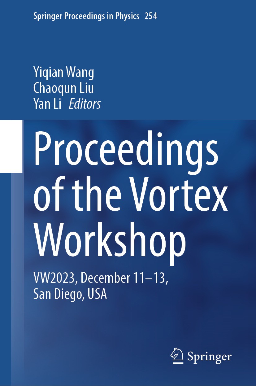 Titlebook: Proceedings of the Vortex Workshop; VW2023, December 11- Yiqian Wang,Chaoqun Liu,Yan Li Conference proceedings 2024 The Editor(s) (if appli Titlebook: Proceedings of the Vortex Workshop; VW2023, December 11- Yiqian Wang,Chaoqun Liu,Yan Li Conference proceedings 2024 The Editor(s) (if appli