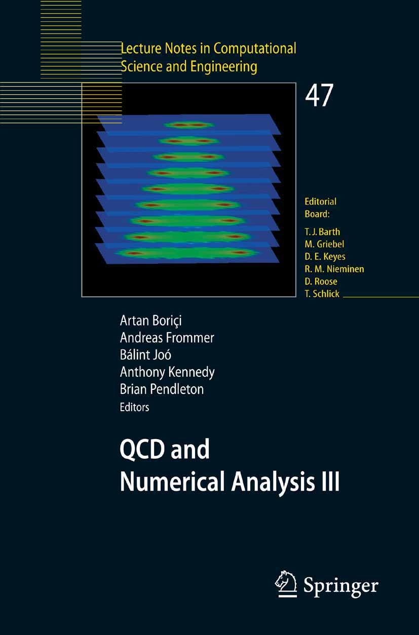 Titlebook: QCD and Numerical Analysis III; Proceedings of the T Artan Bori~i,Andreas Frommer,Brian Pendleton Conference proceedings 2005 Springer-Verl Titlebook: QCD and Numerical Analysis III; Proceedings of the T Artan Bori~i,Andreas Frommer,Brian Pendleton Conference proceedings 2005 Springer-Verl