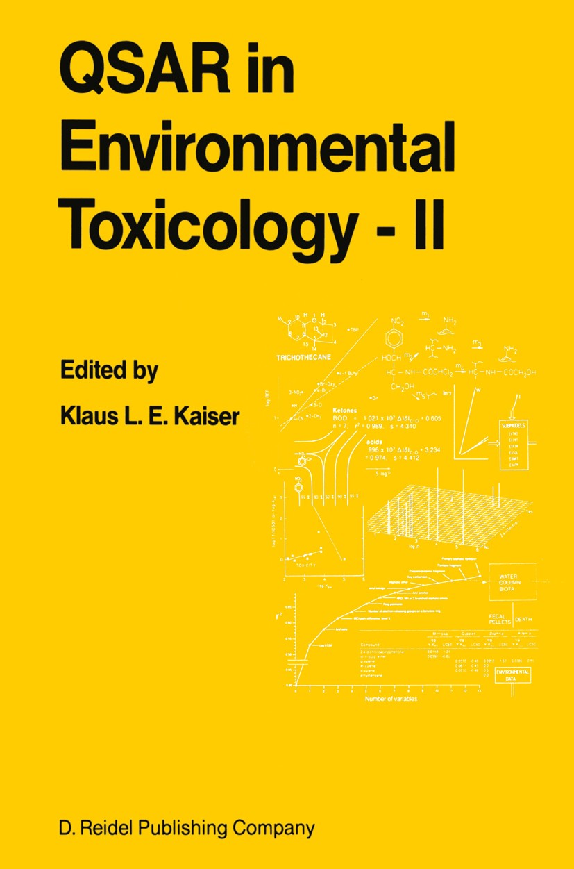 Titlebook: QSAR in Environmental Toxicology - II; Proceedings of the 2 Klaus L. E. Kaiser Conference proceedings 1987 D. Reidel Publishing Company, Do Titlebook: QSAR in Environmental Toxicology - II; Proceedings of the 2 Klaus L. E. Kaiser Conference proceedings 1987 D. Reidel Publishing Company, Do