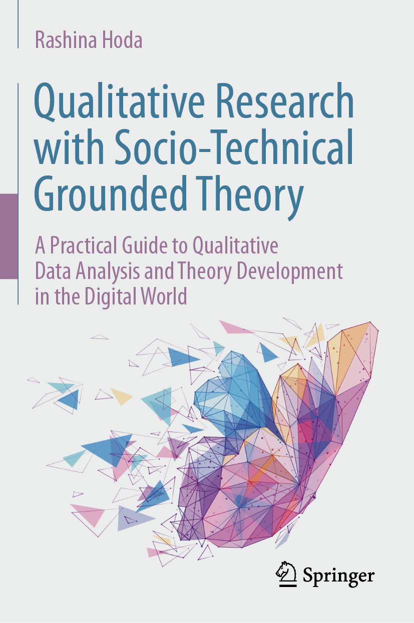 Titlebook: Qualitative Research with Socio-Technical Grounded Theory; A Practical Guide to Rashina Hoda Book 2024 The Editor(s) (if applicable) and Th Titlebook: Qualitative Research with Socio-Technical Grounded Theory; A Practical Guide to Rashina Hoda Book 2024 The Editor(s) (if applicable) and Th