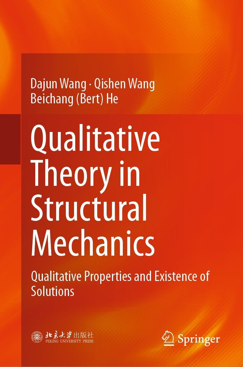 Titlebook: Qualitative Theory in Structural Mechanics; Qualitative Properti Dajun Wang,Qishen Wang,Beichang (Bert) He Book 2019 Springer Nature Singap Titlebook: Qualitative Theory in Structural Mechanics; Qualitative Properti Dajun Wang,Qishen Wang,Beichang (Bert) He Book 2019 Springer Nature Singap