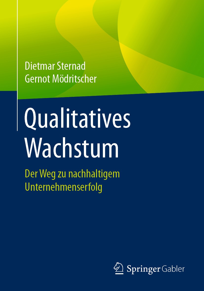 Titlebook: Qualitatives Wachstum; Der Weg zu nachhalti Dietmar Sternad,Gernot Mödritscher Book 2018 Springer Fachmedien Wiesbaden GmbH, ein Teil von S Titlebook: Qualitatives Wachstum; Der Weg zu nachhalti Dietmar Sternad,Gernot Mödritscher Book 2018 Springer Fachmedien Wiesbaden GmbH, ein Teil von S