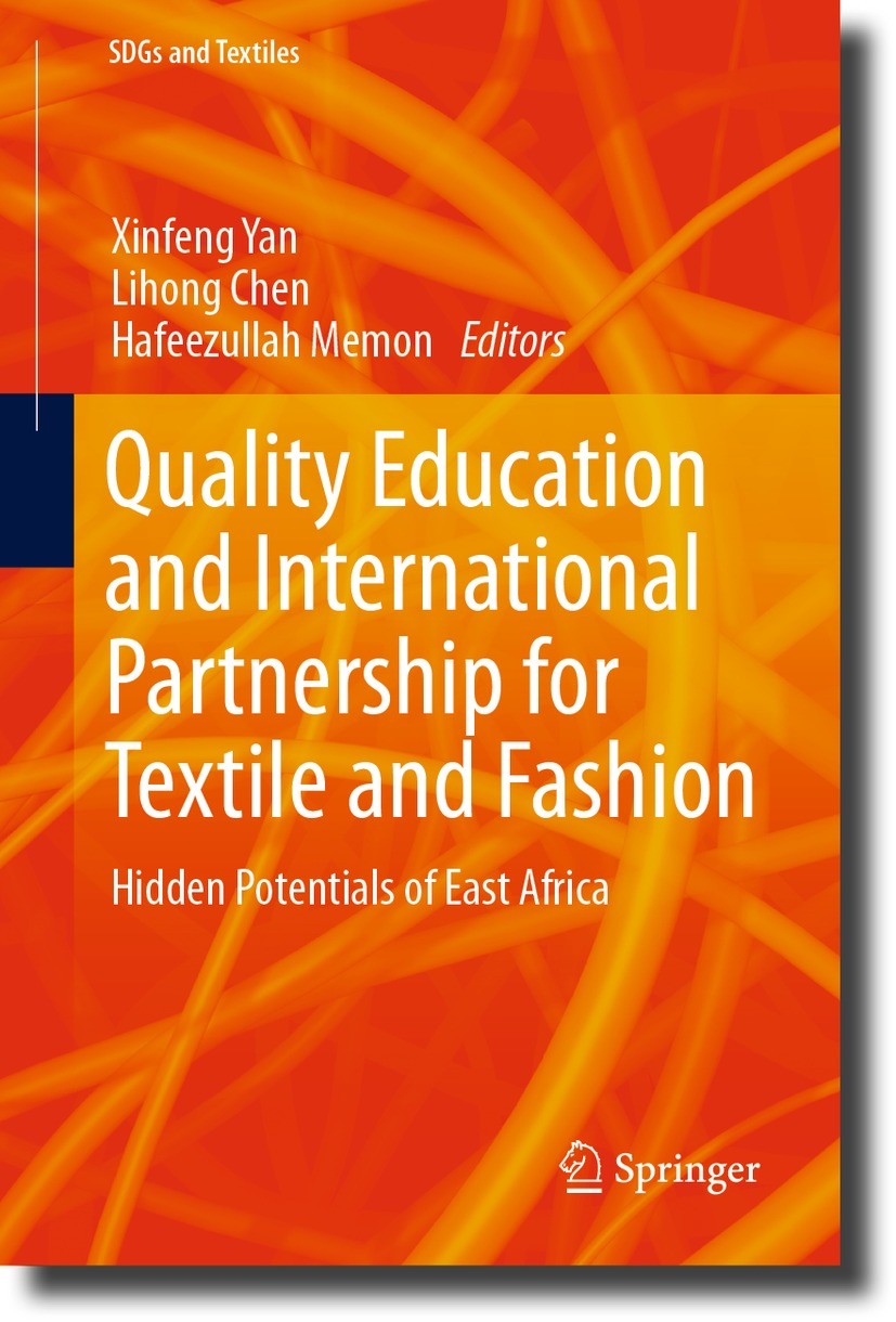 Titlebook: Quality Education and International Partnership for Textile and Fashion; Hidden Potentials of Xinfeng Yan,Lihong Chen,Hafeezullah Memon Boo Titlebook: Quality Education and International Partnership for Textile and Fashion; Hidden Potentials of Xinfeng Yan,Lihong Chen,Hafeezullah Memon Boo