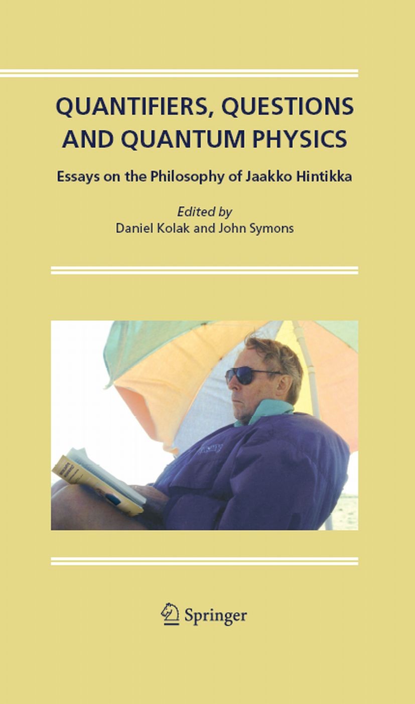 Titlebook: Quantifiers, Questions and Quantum Physics; Essays on the Philos John Symons,Daniel Kolak Book 2004 Springer Science+Business Media B.V. 20 Titlebook: Quantifiers, Questions and Quantum Physics; Essays on the Philos John Symons,Daniel Kolak Book 2004 Springer Science+Business Media B.V. 20