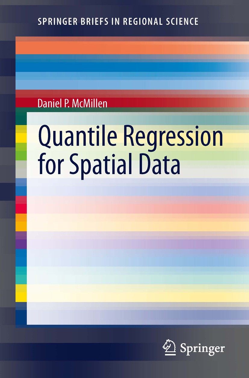Titlebook: Quantile Regression for Spatial Data; Daniel P. McMillen Book 2013 The Author(s) 2013 Locally Weighted Regression.Nonparametric.Quantile R Titlebook: Quantile Regression for Spatial Data; Daniel P. McMillen Book 2013 The Author(s) 2013 Locally Weighted Regression.Nonparametric.Quantile R