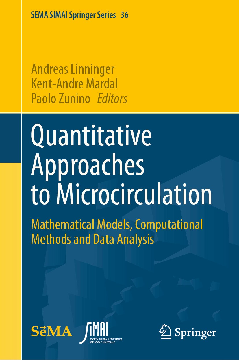 Titlebook: Quantitative Approaches to Microcirculation; Mathematical Models, Andreas Linninger,Kent-Andre Mardal,Paolo Zunino Book 2024 The Editor(s) Titlebook: Quantitative Approaches to Microcirculation; Mathematical Models, Andreas Linninger,Kent-Andre Mardal,Paolo Zunino Book 2024 The Editor(s)