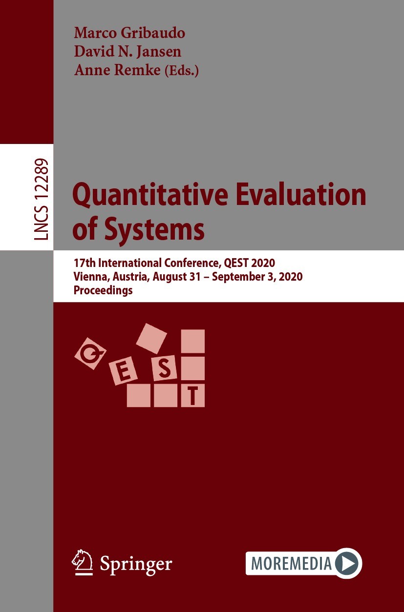 Titlebook: Quantitative Evaluation of Systems; 17th International C Marco Gribaudo,David N. Jansen,Anne Remke Conference proceedings 2020 Springer Nat Titlebook: Quantitative Evaluation of Systems; 17th International C Marco Gribaudo,David N. Jansen,Anne Remke Conference proceedings 2020 Springer Nat
