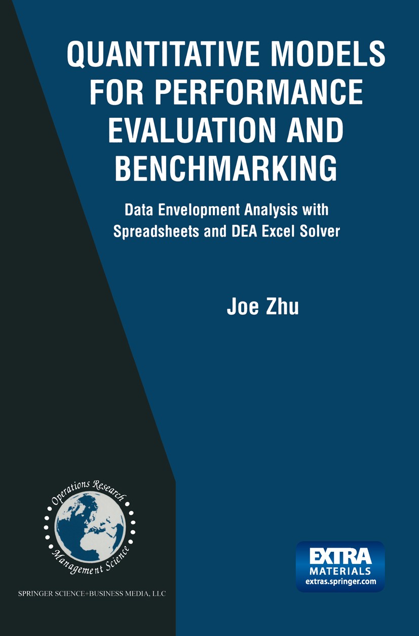 Titlebook: Quantitative Models for Performance Evaluation and Benchmarking; Data Envelopment Ana Joe Zhu Book 20031st edition Springer-Verlag US 2003 Titlebook: Quantitative Models for Performance Evaluation and Benchmarking; Data Envelopment Ana Joe Zhu Book 20031st edition Springer-Verlag US 2003