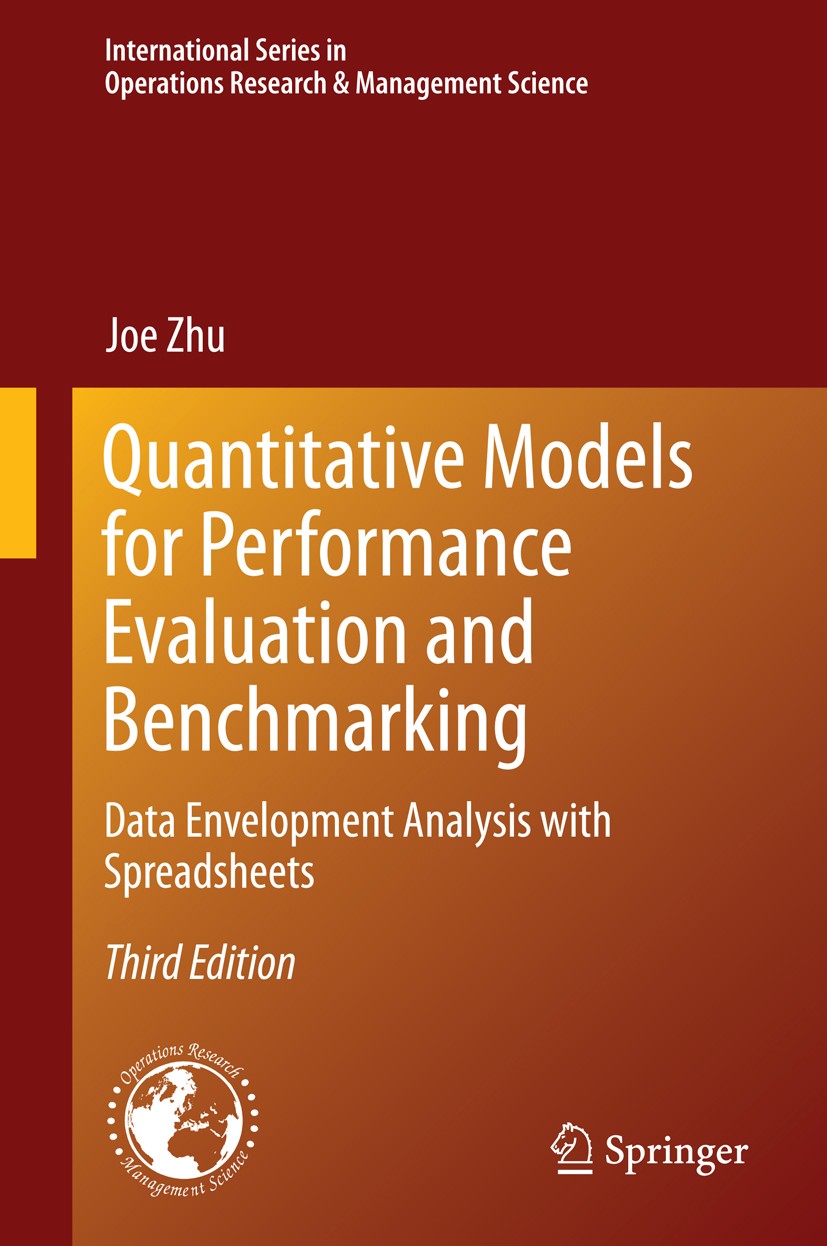 Titlebook: Quantitative Models for Performance Evaluation and Benchmarking; Data Envelopment Ana Joe Zhu Book 2014Latest edition Springer Internationa Titlebook: Quantitative Models for Performance Evaluation and Benchmarking; Data Envelopment Ana Joe Zhu Book 2014Latest edition Springer Internationa