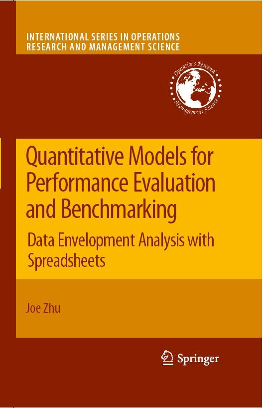 Titlebook: Quantitative Models for Performance Evaluation and Benchmarking; Data Envelopment Ana Joe Zhu Book 20092nd edition Springer-Verlag US 2009 Titlebook: Quantitative Models for Performance Evaluation and Benchmarking; Data Envelopment Ana Joe Zhu Book 20092nd edition Springer-Verlag US 2009