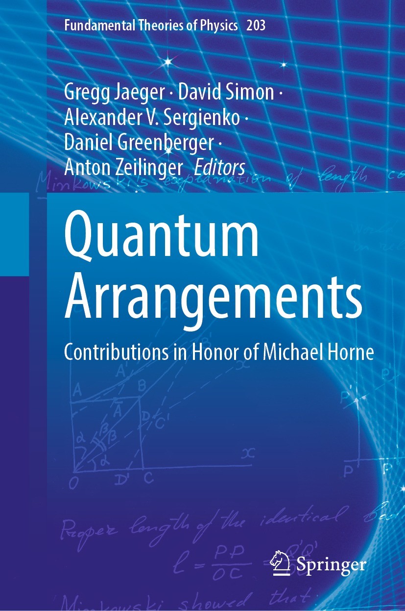 Titlebook: Quantum Arrangements; Contributions in Hon Gregg Jaeger,David Simon,Anton Zeilinger Book 2021 Springer Nature Switzerland AG 2021 Quantum i Titlebook: Quantum Arrangements; Contributions in Hon Gregg Jaeger,David Simon,Anton Zeilinger Book 2021 Springer Nature Switzerland AG 2021 Quantum i