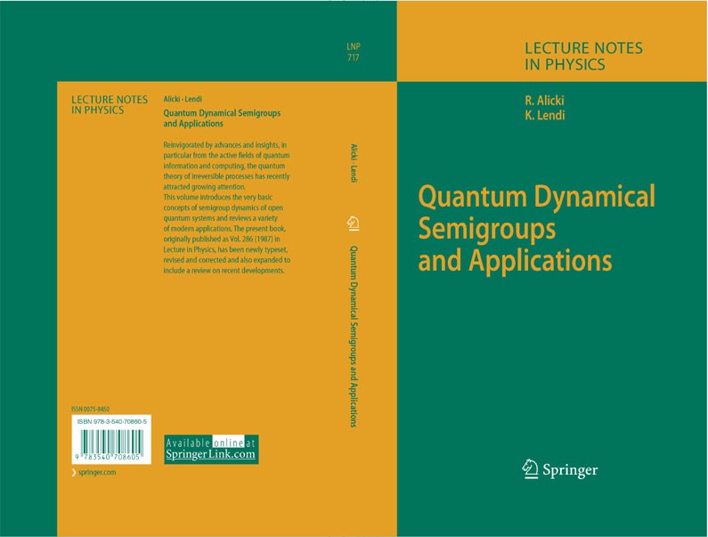 Titlebook: Quantum Dynamical Semigroups and Applications; Robert Alicki,Karl Lendi Book 2007 Springer-Verlag Berlin Heidelberg 2007 Markovprocesses.m Titlebook: Quantum Dynamical Semigroups and Applications; Robert Alicki,Karl Lendi Book 2007 Springer-Verlag Berlin Heidelberg 2007 Markovprocesses.m
