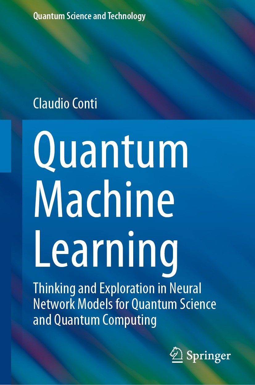 Titlebook: Quantum Machine Learning; Thinking and Explora Claudio Conti Book 2024 The Editor(s) (if applicable) and The Author(s), under exclusive lic Titlebook: Quantum Machine Learning; Thinking and Explora Claudio Conti Book 2024 The Editor(s) (if applicable) and The Author(s), under exclusive lic