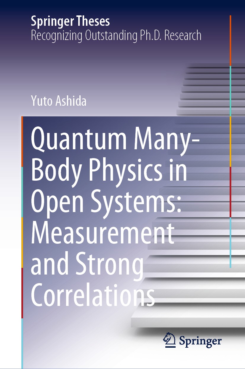 Titlebook: Quantum Many-Body Physics in Open Systems: Measurement and Strong Correlations; Yuto Ashida Book 2020 The Editor(s) (if applicable) and Th Titlebook: Quantum Many-Body Physics in Open Systems: Measurement and Strong Correlations; Yuto Ashida Book 2020 The Editor(s) (if applicable) and Th