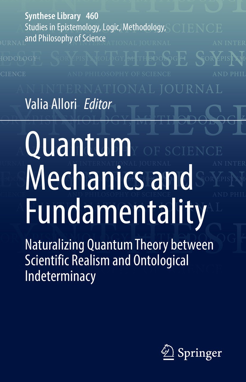 Titlebook: Quantum Mechanics and Fundamentality; Naturalizing Quantum Valia Allori Book 2022 The Editor(s) (if applicable) and The Author(s), under ex Titlebook: Quantum Mechanics and Fundamentality; Naturalizing Quantum Valia Allori Book 2022 The Editor(s) (if applicable) and The Author(s), under ex