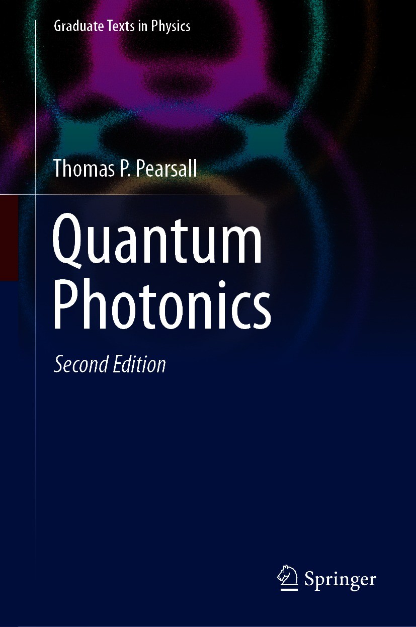 Titlebook: Quantum Photonics; Thomas P. Pearsall Textbook 2020Latest edition The Editor(s) (if applicable) and The Author(s), under exclusive license Titlebook: Quantum Photonics; Thomas P. Pearsall Textbook 2020Latest edition The Editor(s) (if applicable) and The Author(s), under exclusive license