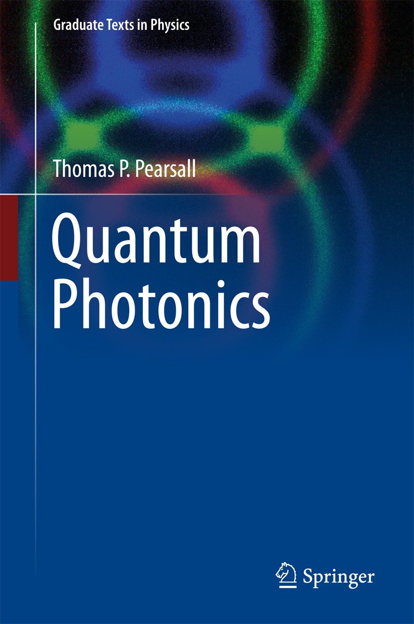 Titlebook: Quantum Photonics; Thomas P. Pearsall Textbook 20171st edition Springer International Publishing AG 2017 1-Dimensional Confinement of Part Titlebook: Quantum Photonics; Thomas P. Pearsall Textbook 20171st edition Springer International Publishing AG 2017 1-Dimensional Confinement of Part