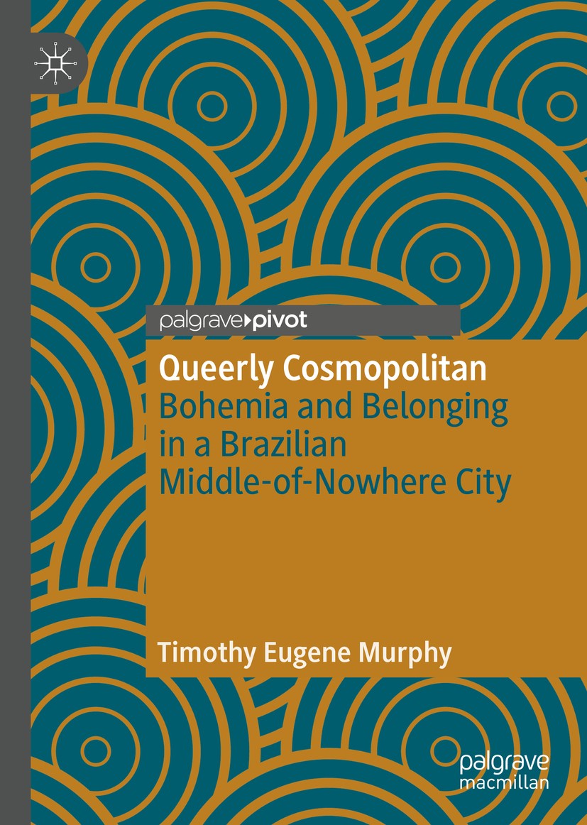 Titlebook: Queerly Cosmopolitan; Bohemia and Belongin Timothy Eugene Murphy Book 2019 The Editor(s) (if applicable) and The Author(s) 2019 Bohemia.alt Titlebook: Queerly Cosmopolitan; Bohemia and Belongin Timothy Eugene Murphy Book 2019 The Editor(s) (if applicable) and The Author(s) 2019 Bohemia.alt