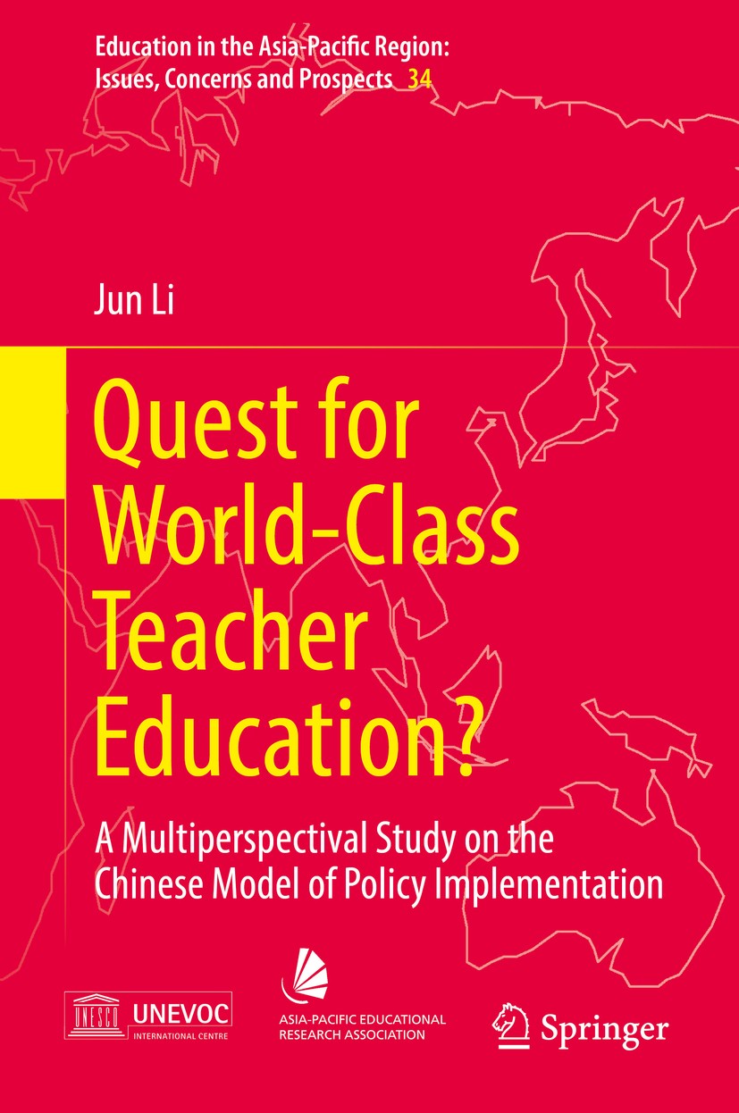 Titlebook: Quest for World-Class Teacher Education?; A Multiperspectival Jun Li Book 2016 Springer Science+Business Media Singapore 2016 china educat Titlebook: Quest for World-Class Teacher Education?; A Multiperspectival Jun Li Book 2016 Springer Science+Business Media Singapore 2016 china educat