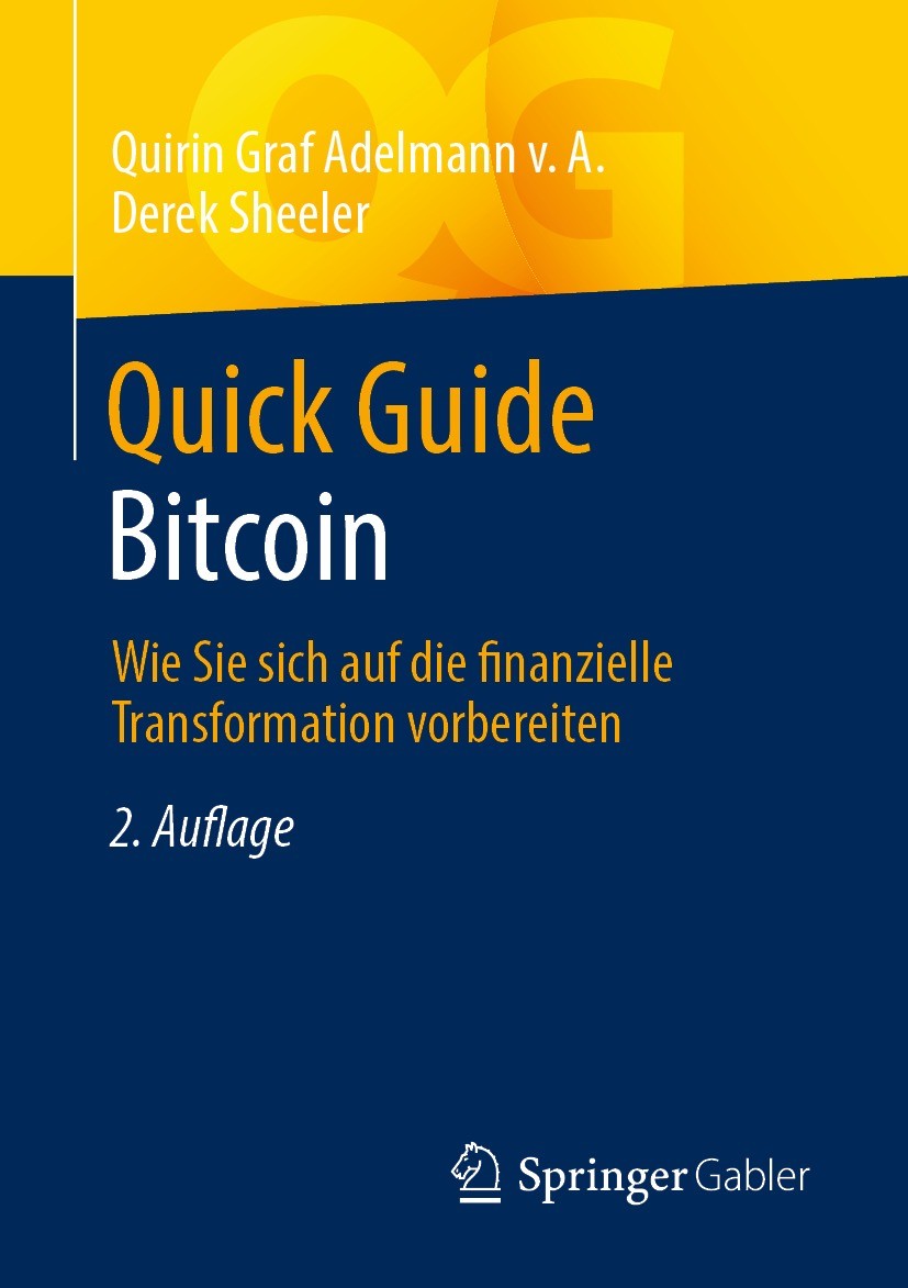Titlebook: Quick Guide Bitcoin; Wie Sie sich auf die Quirin Graf Adelmann v. A.,Derek Sheeler Book 2022Latest edition Springer Fachmedien Wiesbaden Gm Titlebook: Quick Guide Bitcoin; Wie Sie sich auf die Quirin Graf Adelmann v. A.,Derek Sheeler Book 2022Latest edition Springer Fachmedien Wiesbaden Gm
