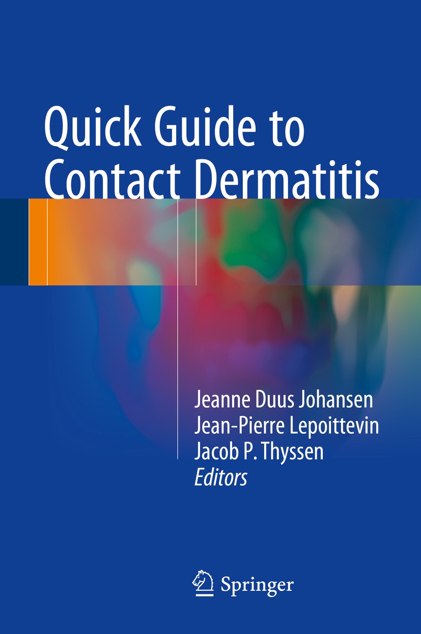 Titlebook: Quick Guide to Contact Dermatitis; Jeanne Duus Johansen,Jean-Pierre Lepoittevin,Jacob Book 2016 Springer-Verlag Berlin Heidelberg 2016 Con Titlebook: Quick Guide to Contact Dermatitis; Jeanne Duus Johansen,Jean-Pierre Lepoittevin,Jacob Book 2016 Springer-Verlag Berlin Heidelberg 2016 Con