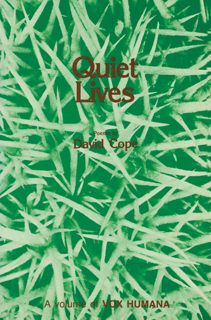 Titlebook: Quiet Lives; David Cope Book 1983 David Cope 1983 Chinese.David Cope.New York.body.calligraphy.corpus.etching.mind.object.poetry.reduction Titlebook: Quiet Lives; David Cope Book 1983 David Cope 1983 Chinese.David Cope.New York.body.calligraphy.corpus.etching.mind.object.poetry.reduction