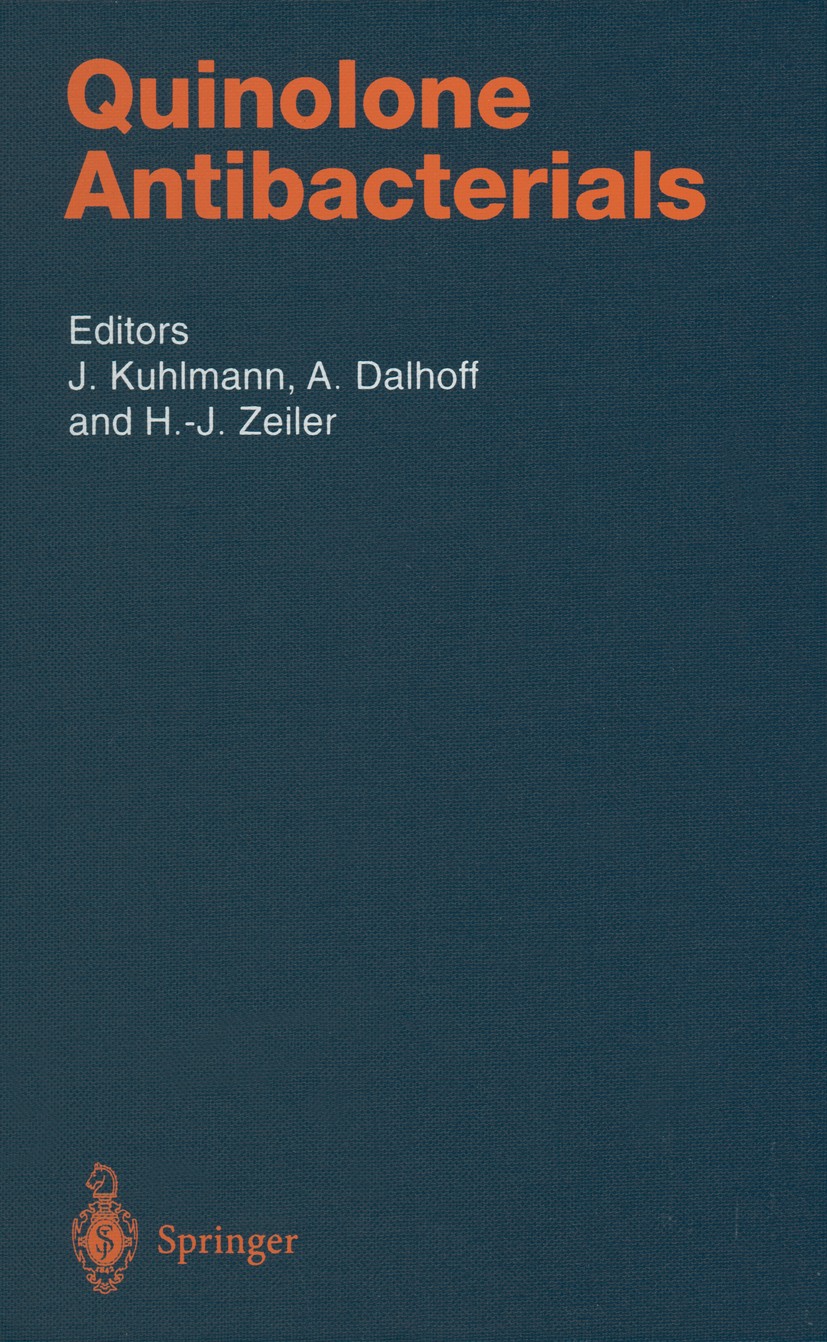 Titlebook: Quinolone Antibacterials; J. Kuhlmann,A. Dalhoff,H.-J. Zeiler Book 1998 Springer-Verlag Berlin Heidelberg 1998 Chinolon (Gyrasehemmer).DNA Titlebook: Quinolone Antibacterials; J. Kuhlmann,A. Dalhoff,H.-J. Zeiler Book 1998 Springer-Verlag Berlin Heidelberg 1998 Chinolon (Gyrasehemmer).DNA