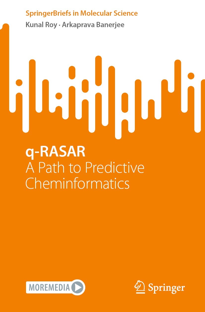 Titlebook: q-RASAR; A Path to Predictive Kunal Roy,Arkaprava Banerjee Book 2024 The Author(s), under exclusive license to Springer Nature Switzerland Titlebook: q-RASAR; A Path to Predictive Kunal Roy,Arkaprava Banerjee Book 2024 The Author(s), under exclusive license to Springer Nature Switzerland