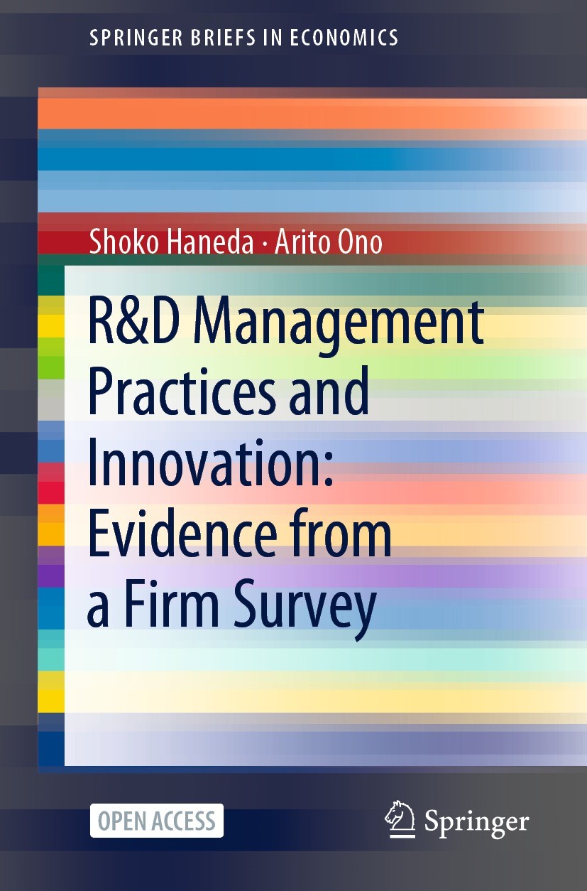 Titlebook: R&D Management Practices and Innovation: Evidence from a Firm Survey; Shoko Haneda,Arito Ono Book‘‘‘‘‘‘‘‘ 2022 The Author(s) 2022 Innovati Titlebook: R&D Management Practices and Innovation: Evidence from a Firm Survey; Shoko Haneda,Arito Ono Book‘‘‘‘‘‘‘‘ 2022 The Author(s) 2022 Innovati