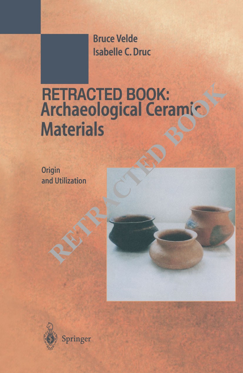 Titlebook: Archaeological Ceramic Materials; Origin and Utilizati Bruce Velde,Isabelle C. Druc Book 1999Latest edition Springer-Verlag Berlin Heidelbe Titlebook: Archaeological Ceramic Materials; Origin and Utilizati Bruce Velde,Isabelle C. Druc Book 1999Latest edition Springer-Verlag Berlin Heidelbe