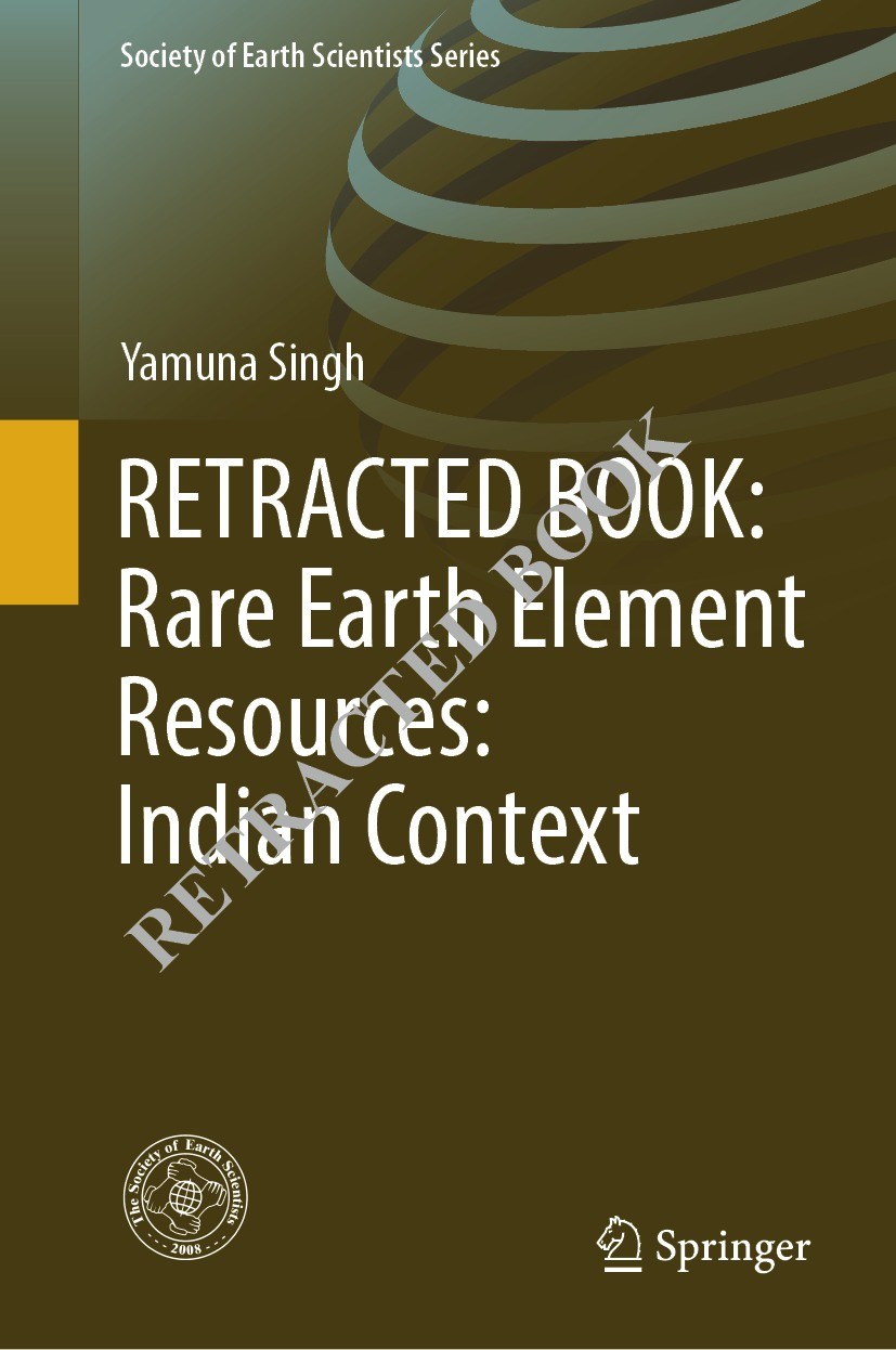 Titlebook: RETRACTED BOOK: Rare Earth Element Resources: Indian Context; Yamuna Singh Book 2020Latest edition The Editor(s) (if applicable) and The A Titlebook: RETRACTED BOOK: Rare Earth Element Resources: Indian Context; Yamuna Singh Book 2020Latest edition The Editor(s) (if applicable) and The A